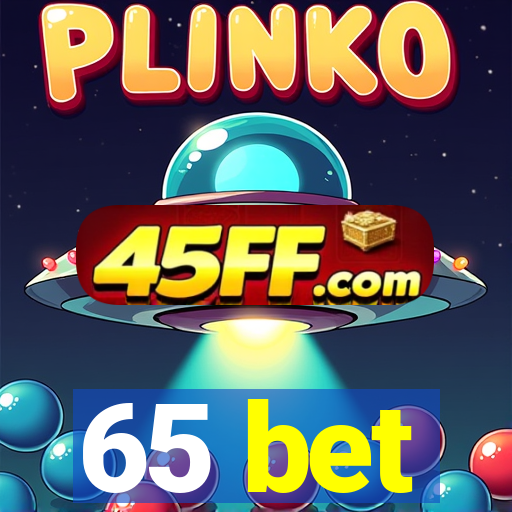 65 bet